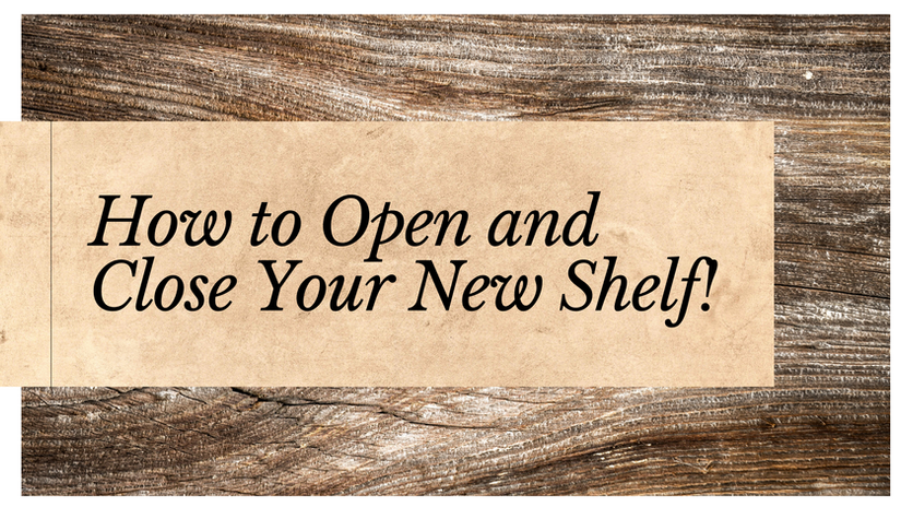 How to Open Your New Shelf!!!!